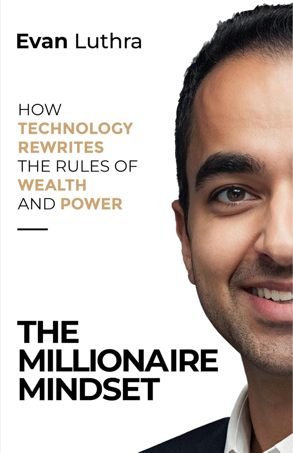 The Millionaire Mindset by Evan Luthra